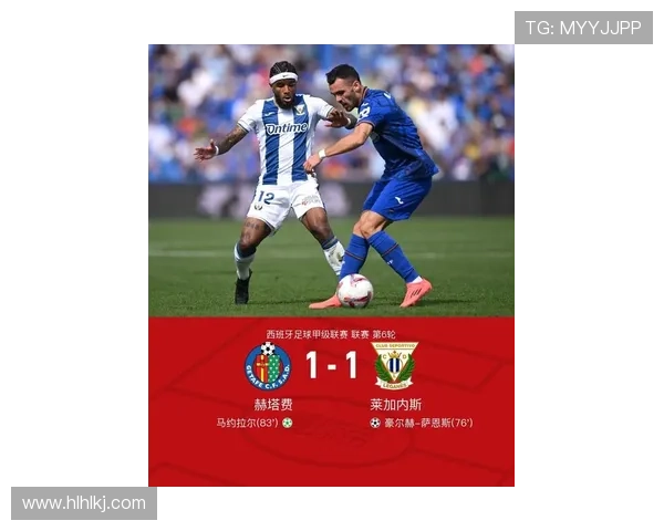 赫塔费vs莱加内斯球员评分：豪尔赫-萨恩斯7.9分，阿莱士-索拉6.1分